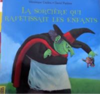 La sorcière qui rapetissait les enfants