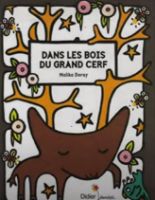 Dans les bois du grand cerf
