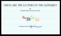 THESE ARE THE LETTERS OF THE ALPHABET