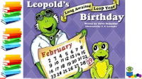 Leopold's Long Awaited Leap Year Birthday