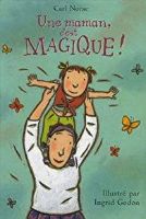 Une maman magique