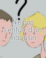 Ne pas s'enfuir d'un magasin 