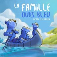 La Famille Ours bleu part en voyage