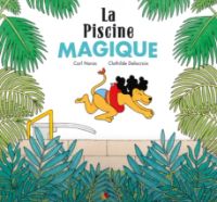 La piscine magique