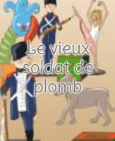 Le vieux soldat de plomb