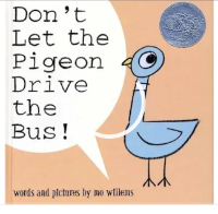 Don't Let The Pigeon Drive The Bus