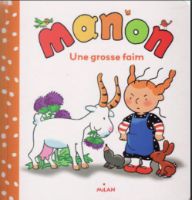 Manon une grosse faim