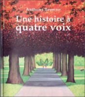 Une histoire à quatre voix