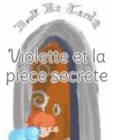 Violette et la pièce secrete 