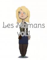 Les mamans . Vol 
