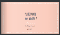 Punctuate My House