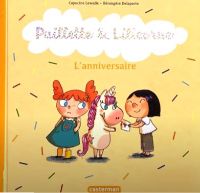 Paillette & Lilicorne - L'anniversaire