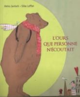 L'ours que personne n'écoutait