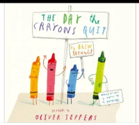 The Day The Crayons Quit
