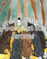 Le Loup Garou et sa femme