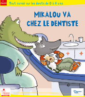 Mikalou va chez le dentiste