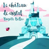 Le château de cristal