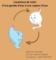 L'aventure de mimi d'une goutte d'eau à une vapeur d'eau