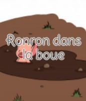 Ronron dans la boue 