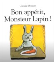 Bon appétit Monsieur Lapin !