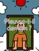 Pleuva-t-il demain ?