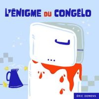 L'énigme du congélo