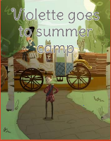 Violette goes to summer camp