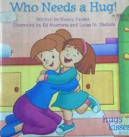 Who Needs a Hug