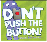 Don't Push The Buton