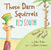 Those Darn Squirrels Fly South 