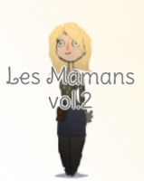 Les mamans . Vol 2