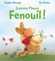 Joyeuses Pâques Fenouil !