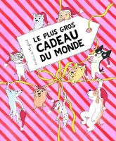 le plus gros cadeau du monde